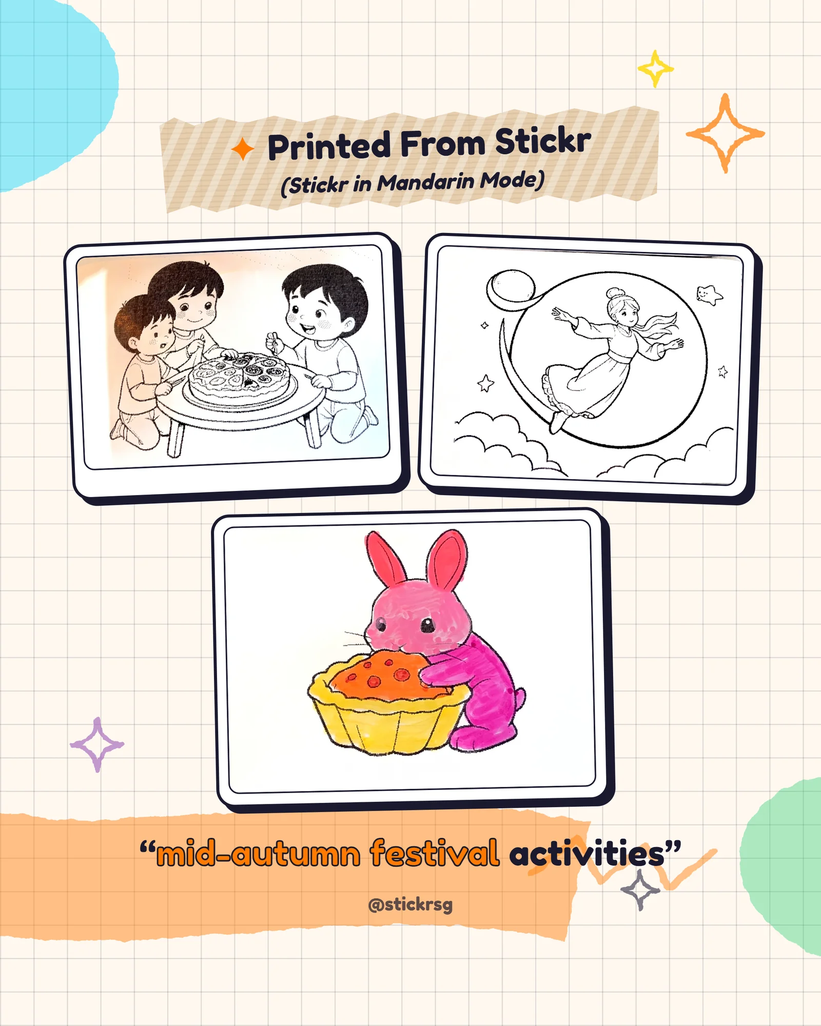 Mid-autumn festival activities printed from Stickr in Mandarin mode: sharing mooncakes, Chang'e flying to the moon and a pink rabbit hugging a mooncake